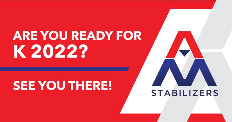 Are you ready for K 2022? See you there! AM Stabilizers